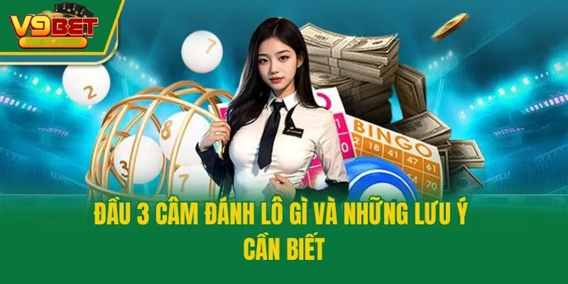 Đầu 3 câm đánh lô gì và những lưu ý cần biết