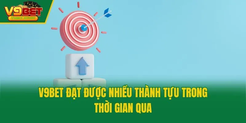 V9bet đạt được nhiều thành tựu trong thời gian qua