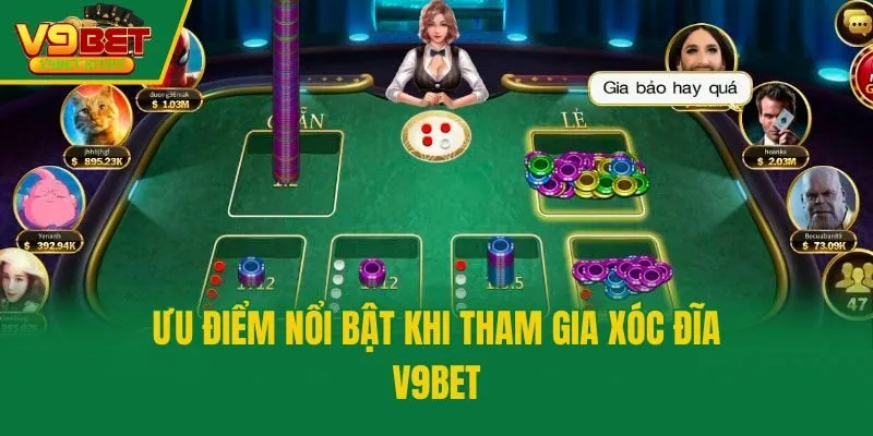 Ưu điểm nổi bật khi tham gia xóc đĩa V9bet